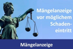 Speziell bei bauartbedingten Mängeln: Mängelanzeige vor möglichem Schadeneintritt